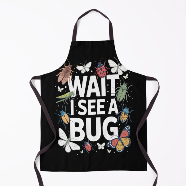 Item preview, Wait I See A Bug - Entomology Insect Collector Entomologist designed and sold by HaiharryCartoon.