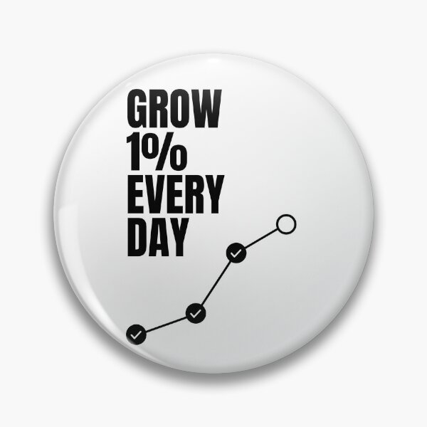 Item preview, Grow 1% every day designed and sold by Dondonmart.