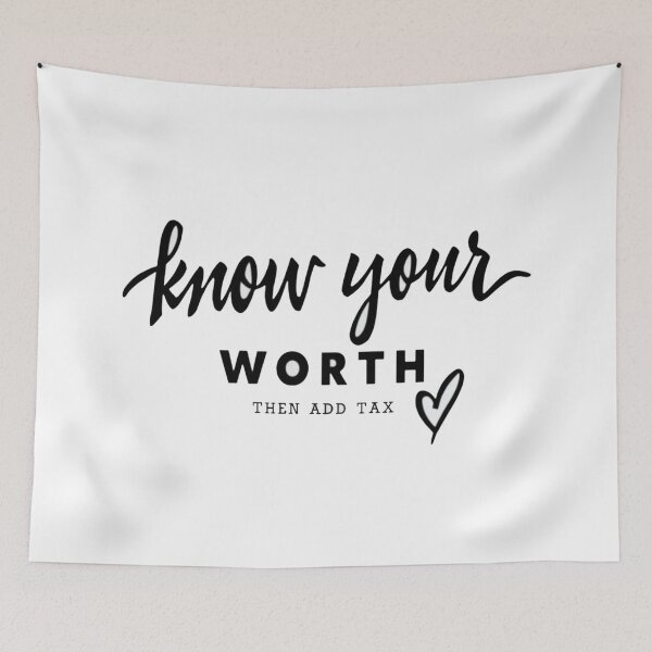 Item preview, Know Your Worth Then Add Tax – Bold Motivational Quote for Confident Women, Entrepreneurs & Creators designed and sold by Bright Nest Studio.