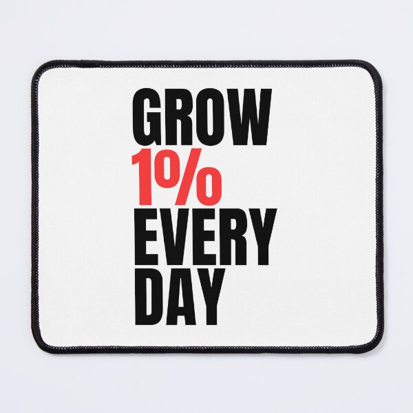Item preview, Grow 1% every day designed and sold by Dondonmart.