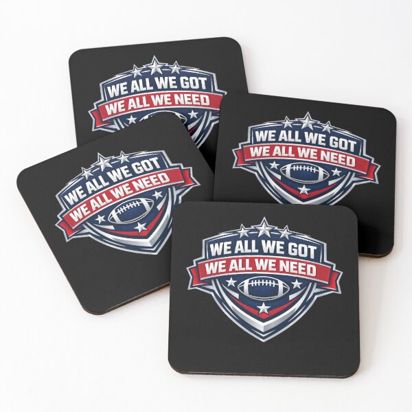 Item preview, We All We Got Football Team Unity Design designed and sold by margamPagenberg.