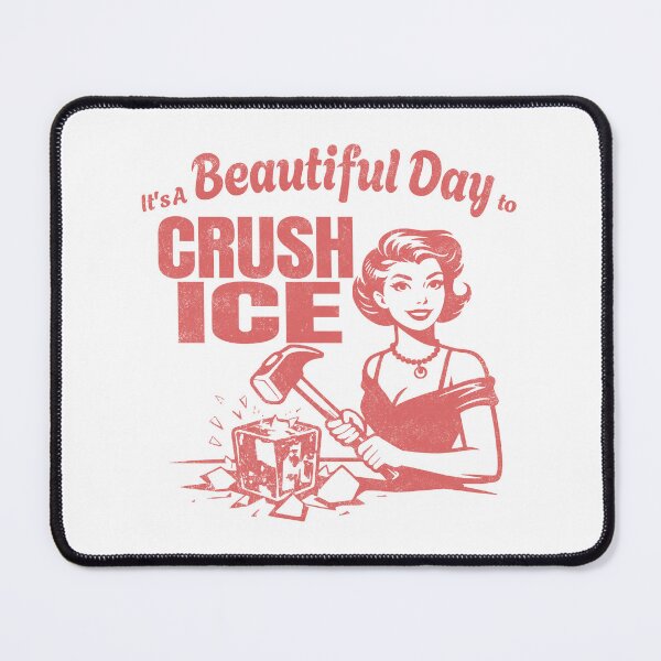Item preview, It's A Beautiful Day To Crush Ice. designed and sold by EunsooLee.