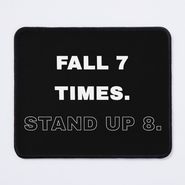 Item preview, Fall 7 Times Stand Up 8 Resilience Quote designed and sold by Mikidesign1988.