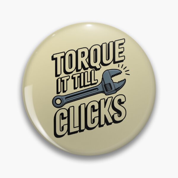 Item preview, Torque It Till It Clicks – Automotive Mechanic & Engineering Tool Quote designed and sold by Timeless Design.
