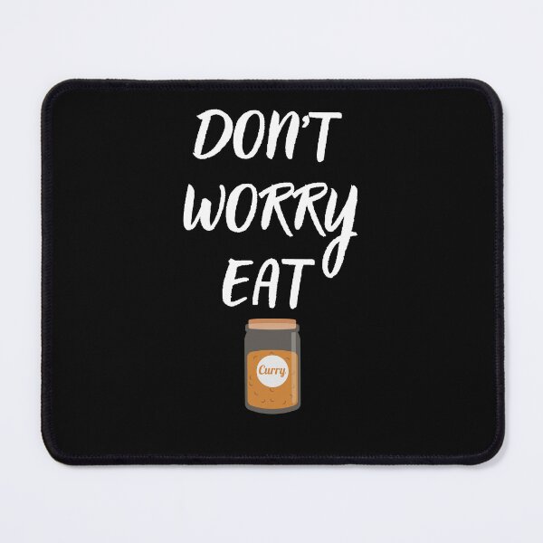 Item preview, Don't Worry, Eat Curry designed and sold by kestey.