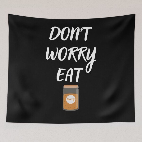 Item preview, Don't Worry, Eat Curry designed and sold by kestey.
