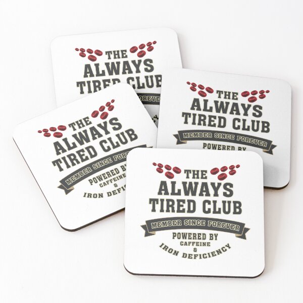 Item preview, The Always Tired Club - Funny Low Iron & Sleep Deprived Humor designed and sold by CrewGifted.