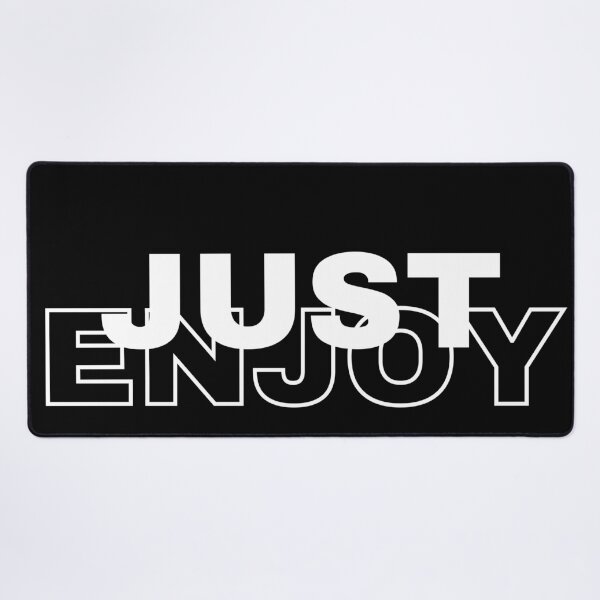 Item preview, Just Enjoy  designed and sold by kestey.