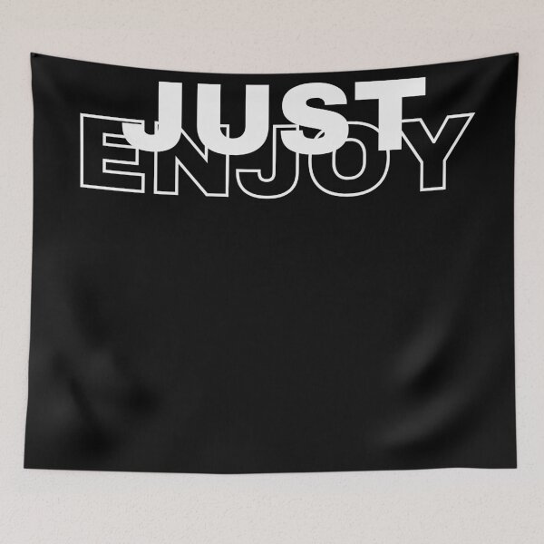 Item preview, Just Enjoy  designed and sold by kestey.