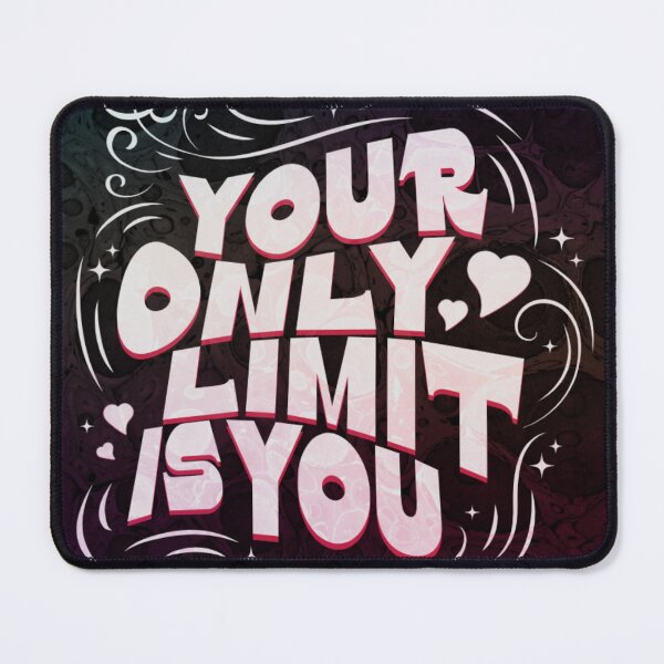 Item preview, Your Only Limit Is You designed and sold by YashesCreations.