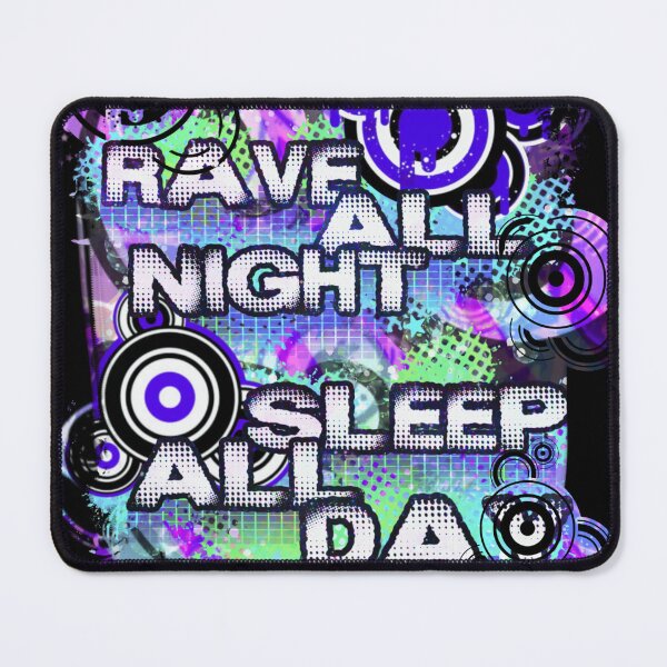 Item preview, Rave all night sleep all day 2.0 designed and sold by despairfamily.