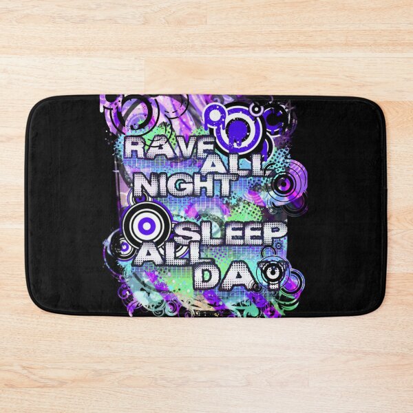 Item preview, Rave all night sleep all day 2.0 designed and sold by despairfamily.