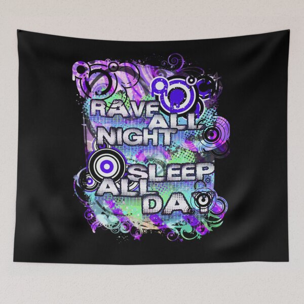 Item preview, Rave all night sleep all day 2.0 designed and sold by despairfamily.