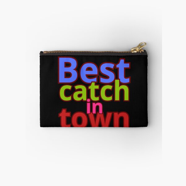 Item preview, Best catch in town designed and sold by MudMaster.