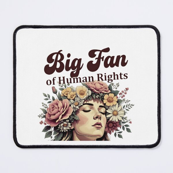 Item preview, Big Fan Of Human Rights designed and sold by GrumpySableye.