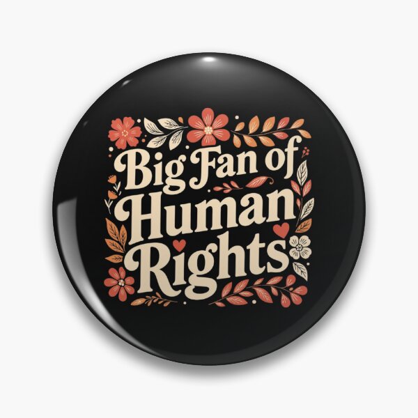 Item preview, Big Fan Of Human Rights Activist designed and sold by GrumpySableye.