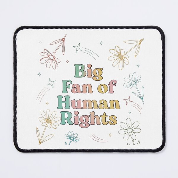 Item preview, Big Fan Of Human Rights Activist Support designed and sold by GrumpySableye.