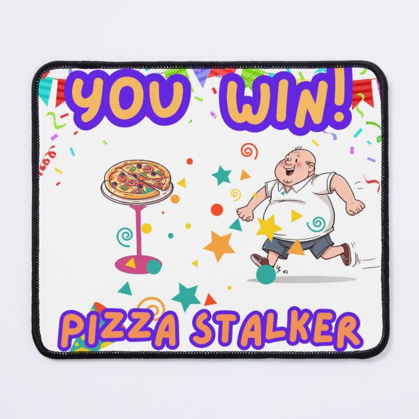Item preview, Pizza Stalker designed and sold by OneWorldShop.