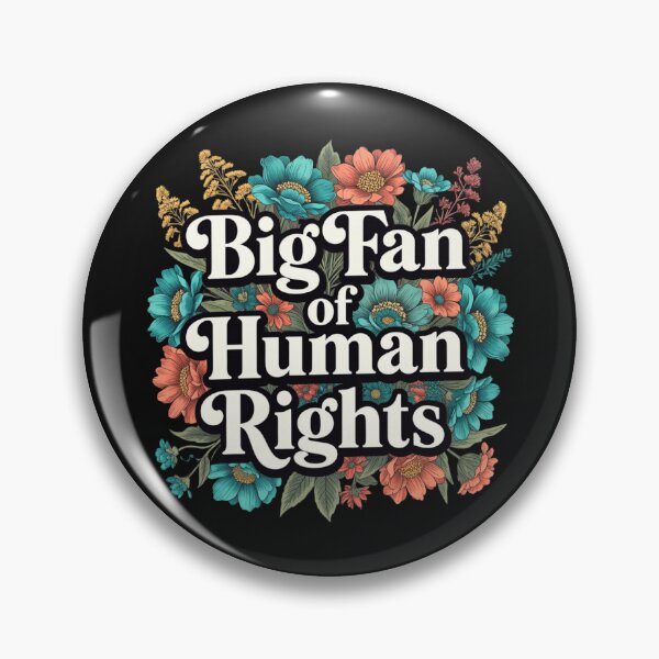 Item preview, Big Fan Of Human Rights Floral Statement designed and sold by GrumpySableye.