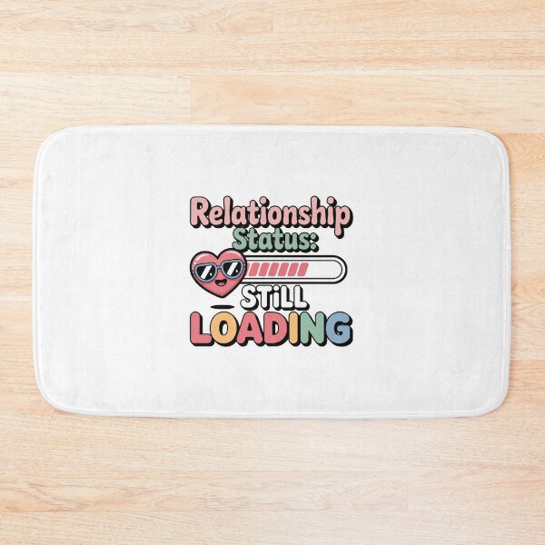 Item preview, Relationship Status Still Loading Cute Heart Funny Valentine Quote Design designed and sold by Aarvya Fashion Club ( A.F.C ).