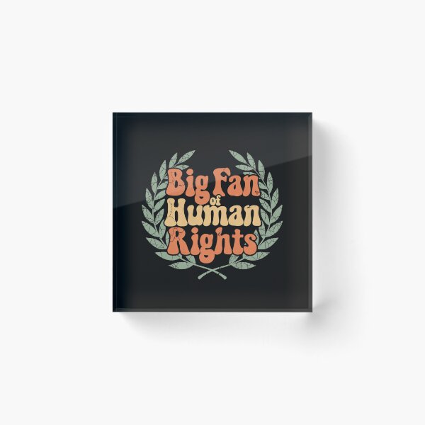 Item preview, Big Fan Of Human Rights Activist Supporter designed and sold by GrumpySableye.