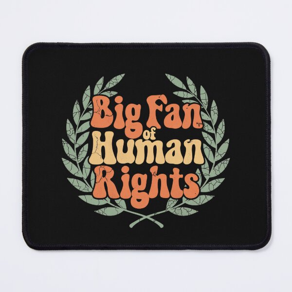 Item preview, Big Fan Of Human Rights Activist Supporter designed and sold by GrumpySableye.