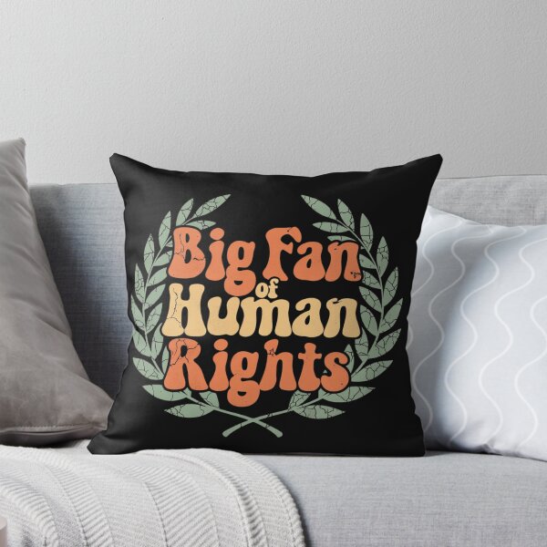 Item preview, Big Fan Of Human Rights Activist Supporter designed and sold by GrumpySableye.