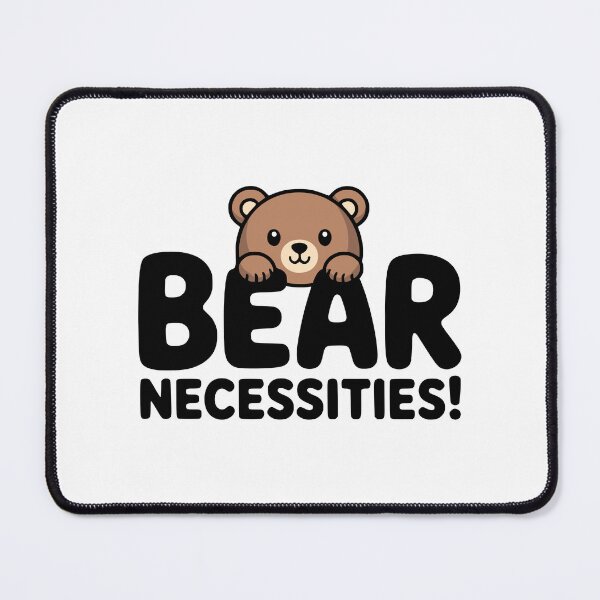 Item preview, Bear Necessities! Cute Bear Pun designed and sold by PMCreative.