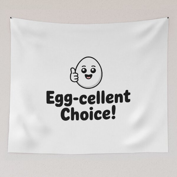 Item preview, Egg-cellent Choice! Cute Egg Pun designed and sold by PMCreative.