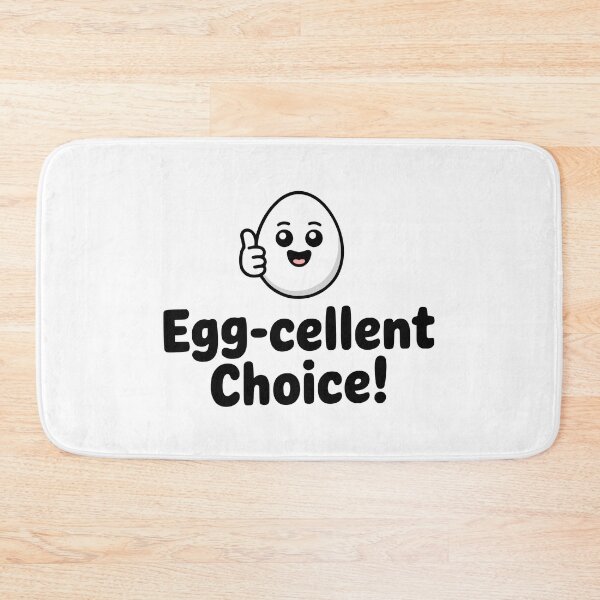 Item preview, Egg-cellent Choice! Cute Egg Pun designed and sold by PMCreative.