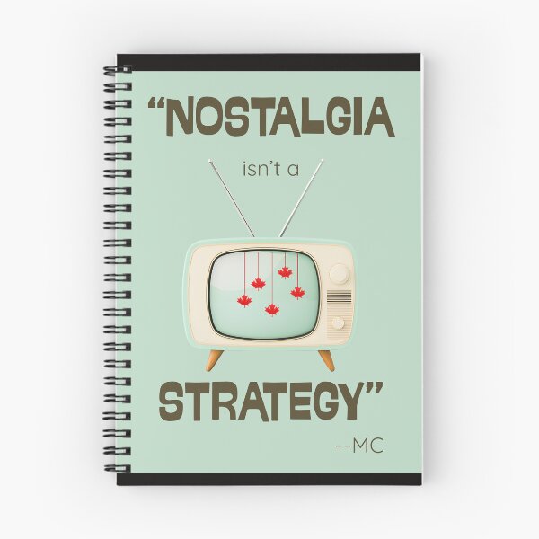 Item preview, Nostalgia isn't a Strategy designed and sold by Canada Strong and Free.