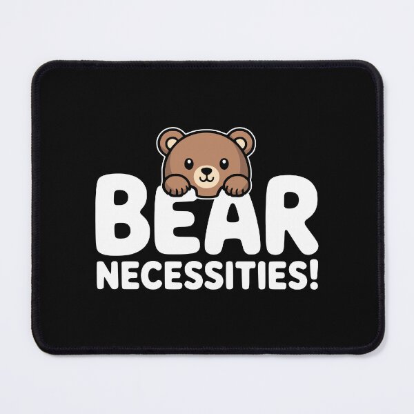 Item preview, Bear Necessities! Funny Bear Pun designed and sold by PMCreative.