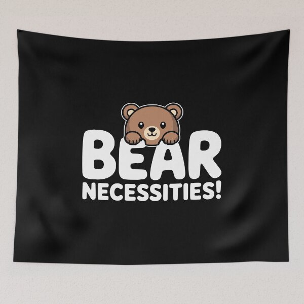 Item preview, Bear Necessities! Funny Bear Pun designed and sold by PMCreative.