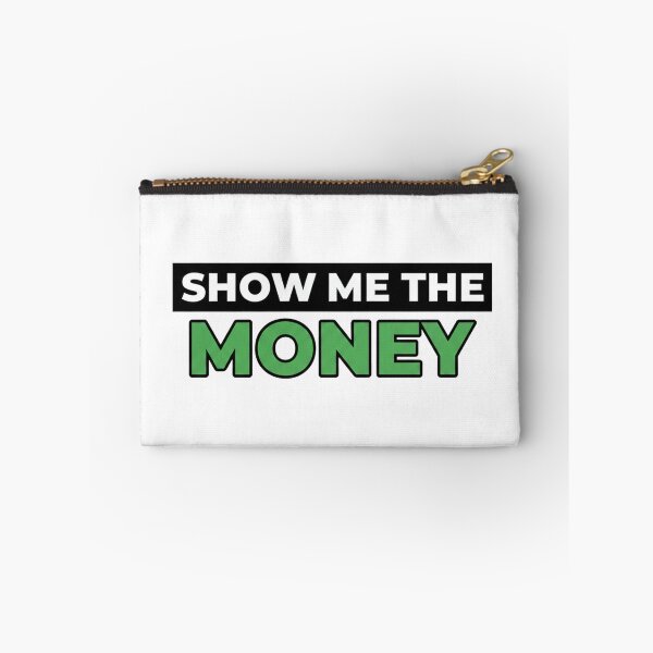 Item preview, Show Me The Money – Bold Motivational Money Quote Typography Design designed and sold by inaveed.