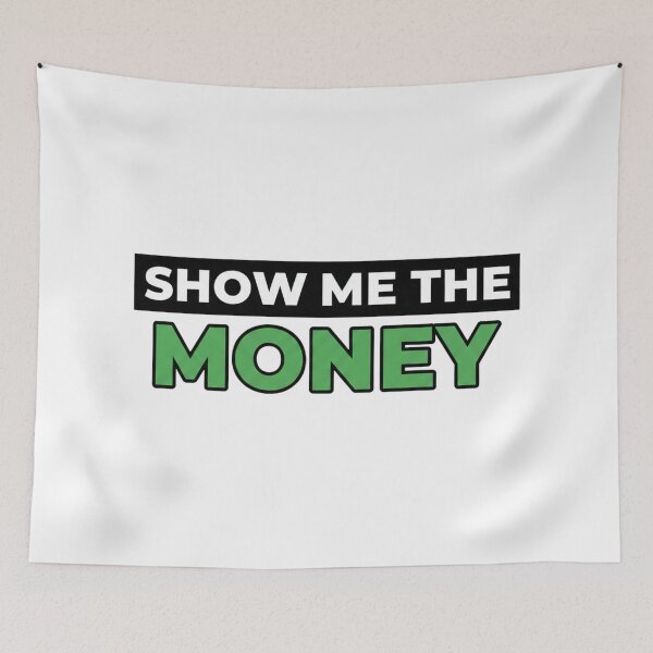Item preview, Show Me The Money – Bold Motivational Money Quote Typography Design designed and sold by inaveed.