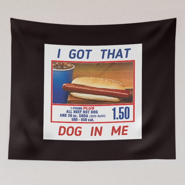Item preview,  I Got That Dog In Me - Costco Hot Dog designed and sold by Wild Wyo.