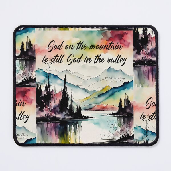 Item preview, God on the mountain is still God in the valley designed and sold by FTLOG.
