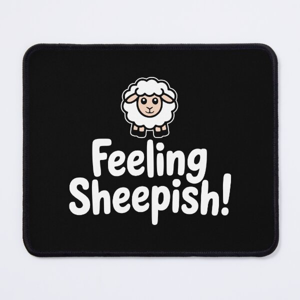 Item preview, Feeling Sheepish! Funny Sheep Pun designed and sold by PMCreative.