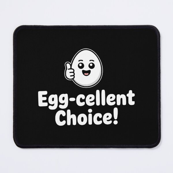 Item preview, Egg-cellent Choice! Cute Egg Puns designed and sold by PMCreative.