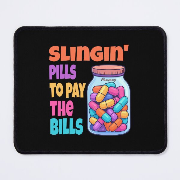 Item preview, Slinging Pills To Pay The Bills - Funny Pharmacist Boyfriend  designed and sold by CrewGifted.