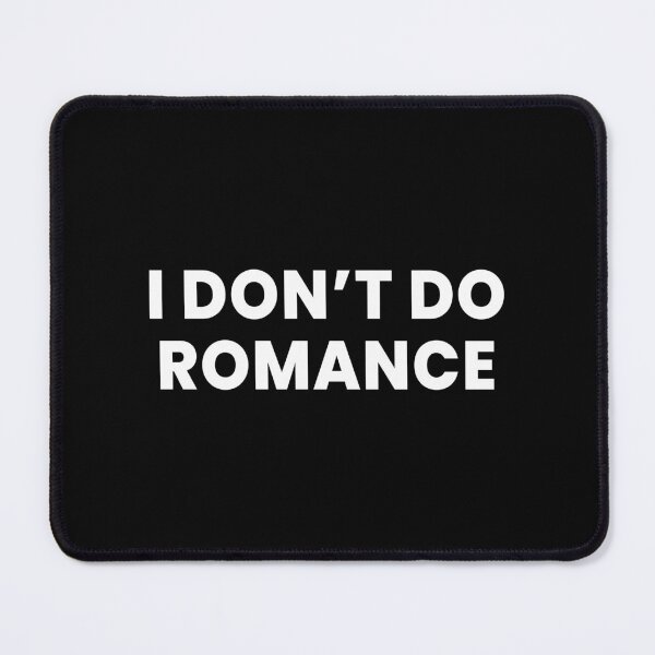 Item preview, I Don’t Do Romance – Anti Valentine Minimalist Typography designed and sold by Kewessthetic.