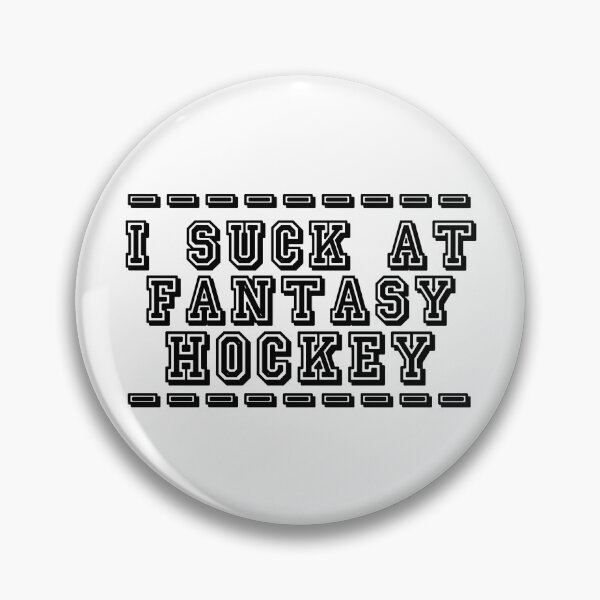 Item preview, I Suck at Fantasy Hockey – Funny Last Place Loser Gift designed and sold by RogueSymmetry.