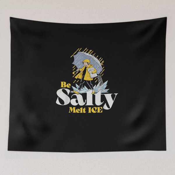 Item preview, Be Salty Melt ICE Sublimation Design - Social Justice Parody Art - A designed and sold by Evaevonechi.