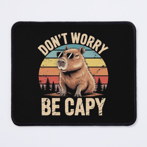 Item preview, Cool Capybara Don't Worry Be Cappy Rodent Meme designed and sold by MarryIsMonth.