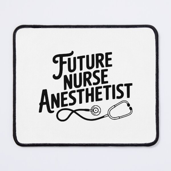 Item preview, Future Nurse Anesthetist designed and sold by Frank Ring.
