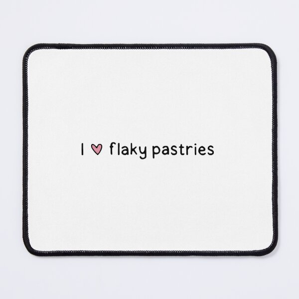 Item preview, I love flaky pastries designed and sold by dontqu0teme.