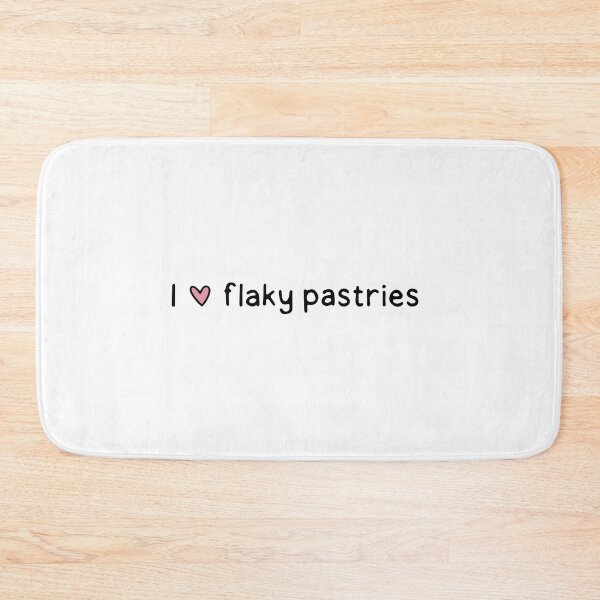 Item preview, I love flaky pastries designed and sold by dontqu0teme.