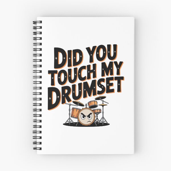 Item preview, Did You Touch My Drumset, Drum Set designed and sold by graphic-genie.