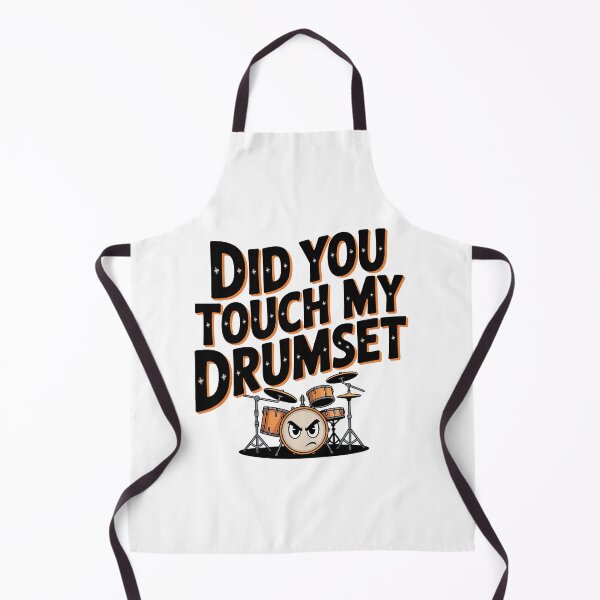 Item preview, Did You Touch My Drumset, Drum Set designed and sold by graphic-genie.