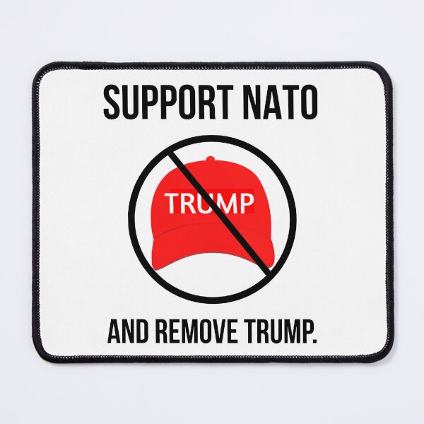 Item preview, Support NATO and remove Trump.  designed and sold by Rachel the Artist .